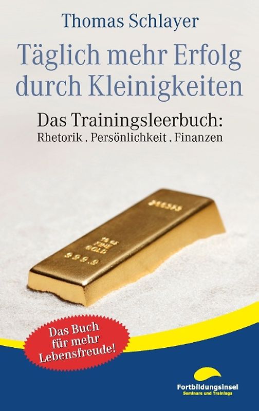 Täglich mehr Erfolg durch Kleinigkeiten