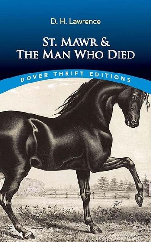 St. Mawr & the Man Who Died