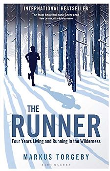 The Runner: Four Years Living and Running in the Wilderness