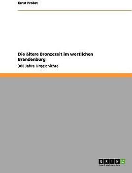 Die ältere Bronzezeit im westlichen Brandenburg