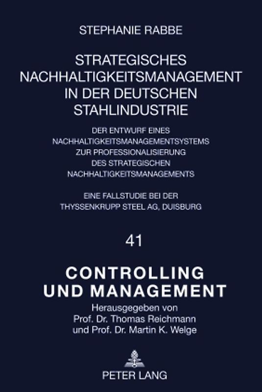 Strategisches Nachhaltigkeitsmanagement in der deutschen Stahlindustrie