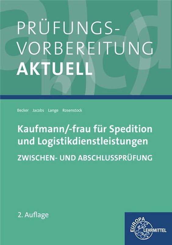 Prüfungsvorbereitung aktuell - Kaufmann/-frau für Spedition
