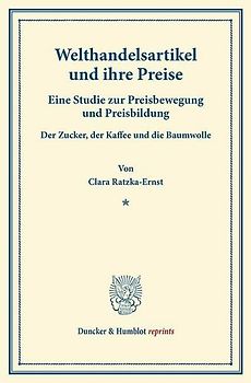 Welthandelsartikel und ihre Preise.