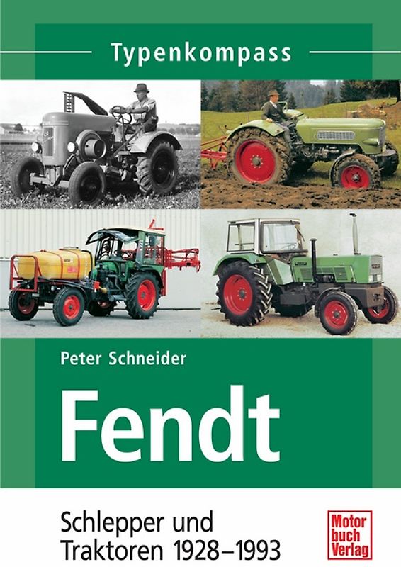 Fendt / Schlepper und Traktoren 1928-1976
