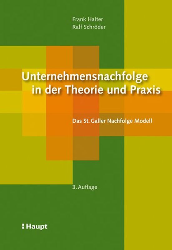 Unternehmensnachfolge in der Theorie und Praxis