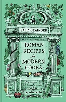 Roman Recipes for Modern Cooks