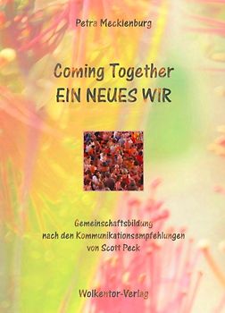 Coming together Ein neues Wir