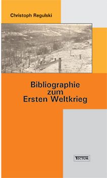 Bibliographie zum Ersten Weltkrieg