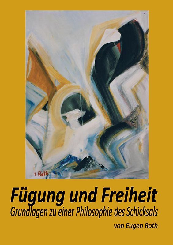 Fügung und Freiheit