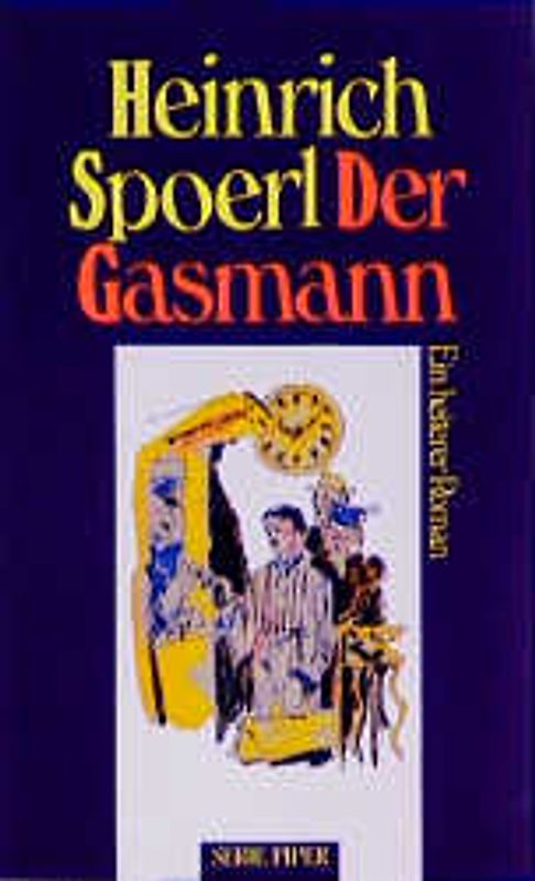 Der Gasmann. Ein heiterer Roman