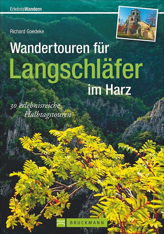 Wandertouren für Langschläfer Harz. 34 reizvolle Halbtagstouren