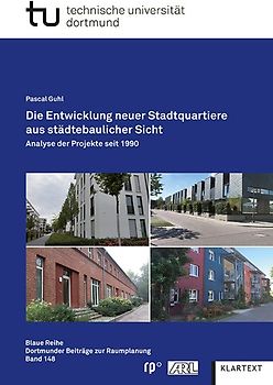 Die Entwicklung neuer Stadtquartiere aus städtebaulicher Sicht
