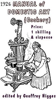 1926 Manual of Domestic Art (Cookery)