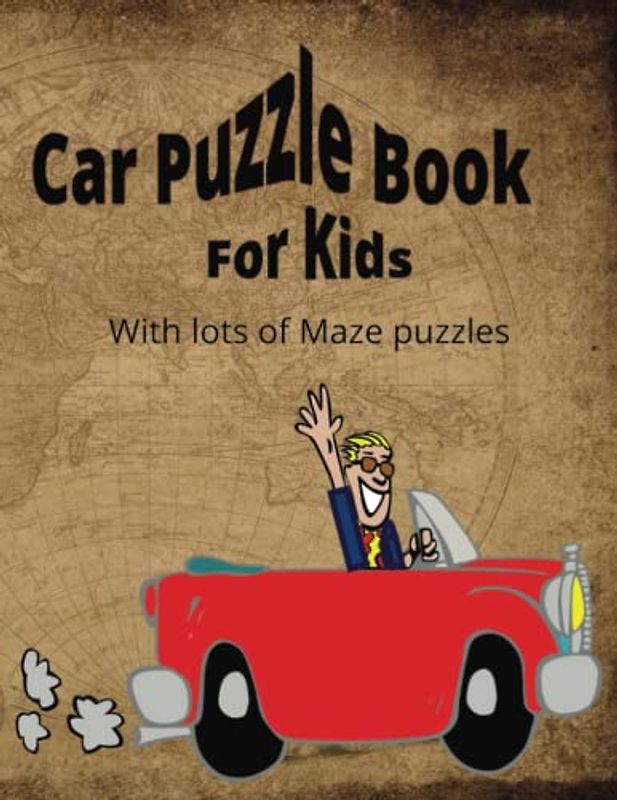 Car Puzzle Book For Kids: 30 engaging and Unique Puzzles for kids