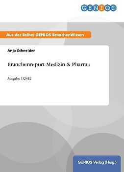Branchenreport Medizin & Pharma