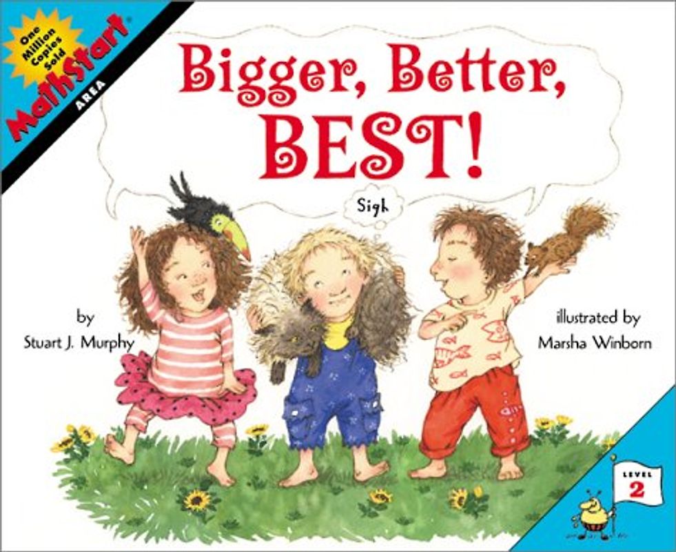 Bigger, Better, Best! (MathStart 2) - Murphy, Stuart J.