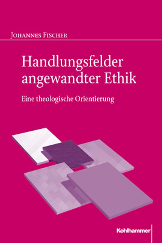 Handlungsfelder angewandter Ethik