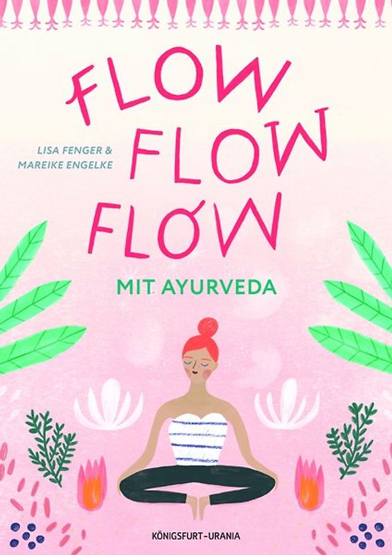 Flow flow flow mit Ayurveda