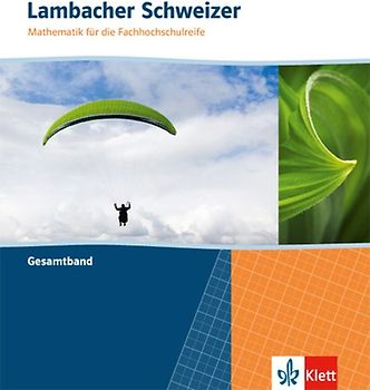Lambacher Schweizer Mathematik für die Fachhochschulreife. Gesamtband