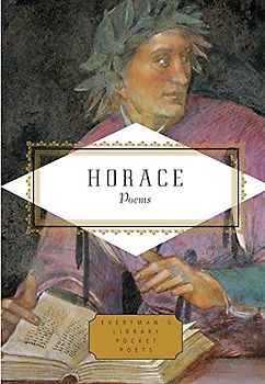 Horace: Poems; Edited by Paul Quarrie (Everyman's Library Pocket Poets Series)