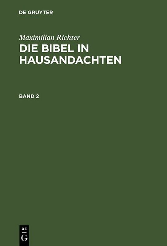 Die Bibel in Hausandachten. Band 2