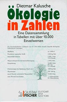 Ökologie in Zahlen. Eine Datensammlung in Tabellen mit über 10.000 Einzelwerten