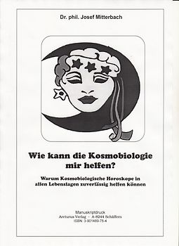Wie kann die Kosmobiologie mir helfen?