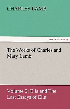 The Works of Charles and Mary Lamb