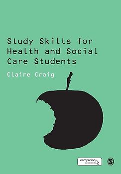 Study Skills for Health and Social Care Students