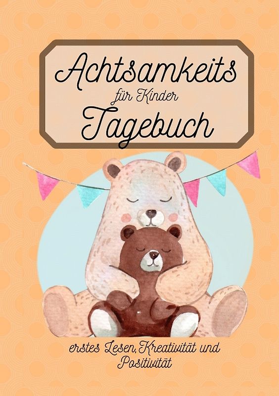Achtsamkeitstagebuch für Kinder