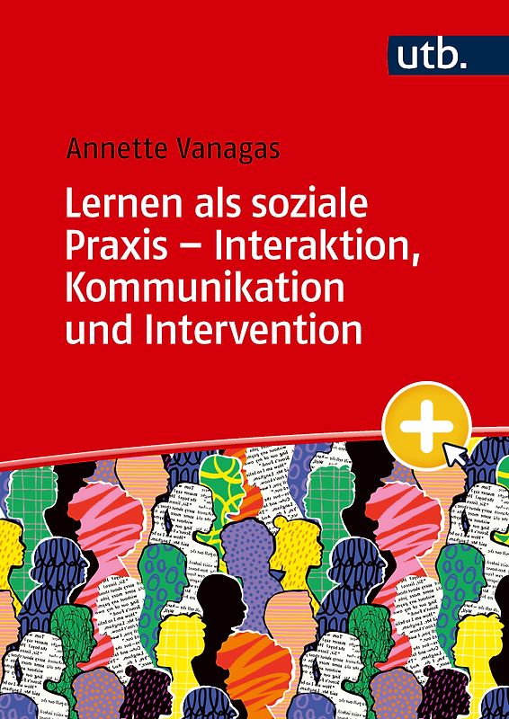 Lernen als soziale Praxis – Interaktion, Kommunikation und Intervention