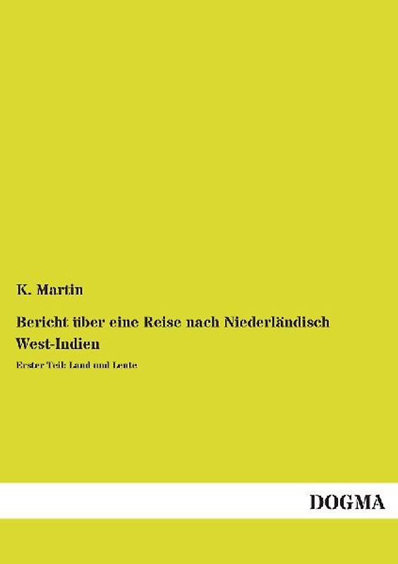 Bericht über eine Reise nach Niederländisch West-Indien