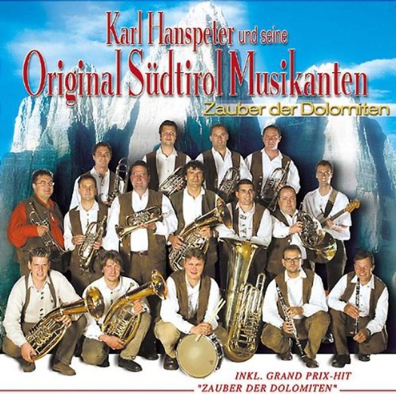 Karl Hanspeter U.S.Orig.Südtirol Musikanten - Zauber der Dolomiten