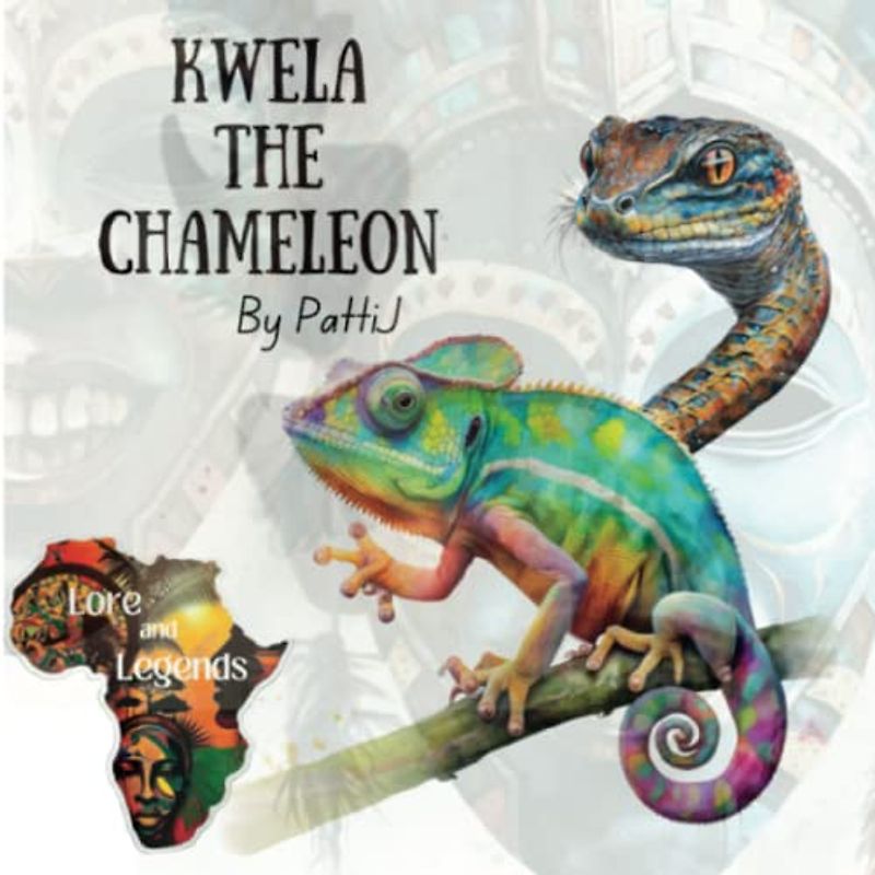 Kwela Chameleon: Lore and Legends of Africa