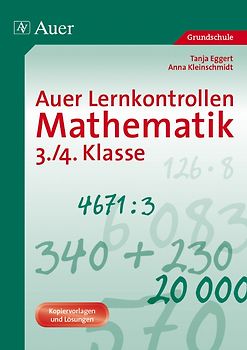 Auer Lernkontrollen Mathematik, Klasse 3/4. Mit Kopiervorlagen und Lösungen