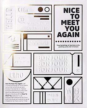 Nice To Meet You Again: Visual Greetings on Business Cards, Greetings Cards and Invitations: Business cards, greeting cards and invitations