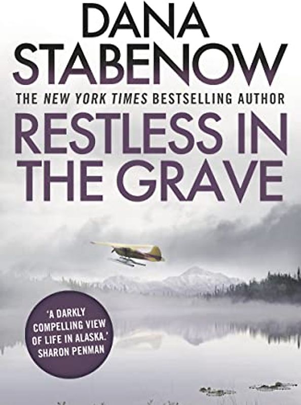 Restless In The Grave (A Kate Shugak Investigation, Band 19)