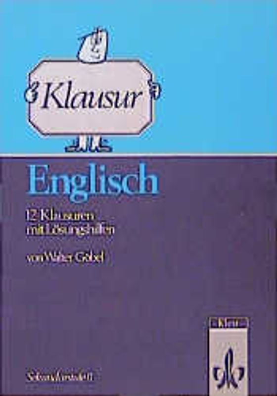 Klausur Englisch. 12 Klausuren mit Lösungshilfen