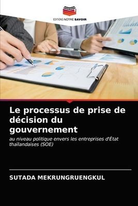 Le processus de prise de décision du gouvernement