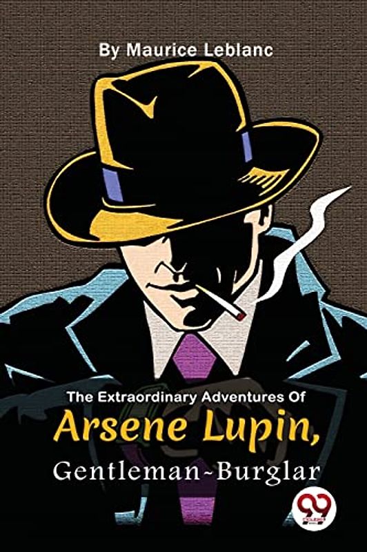 The Extraordinary Adventures Of Arsène Lupin, Gentleman-Burglar