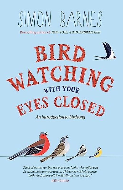 Birdwatching with Your Eyes Closed