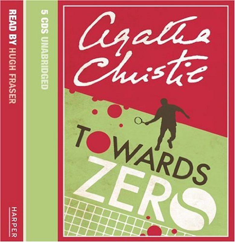 Towards Zero: Complete & Unabridged