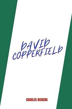 david copperfield by Charles Dickens