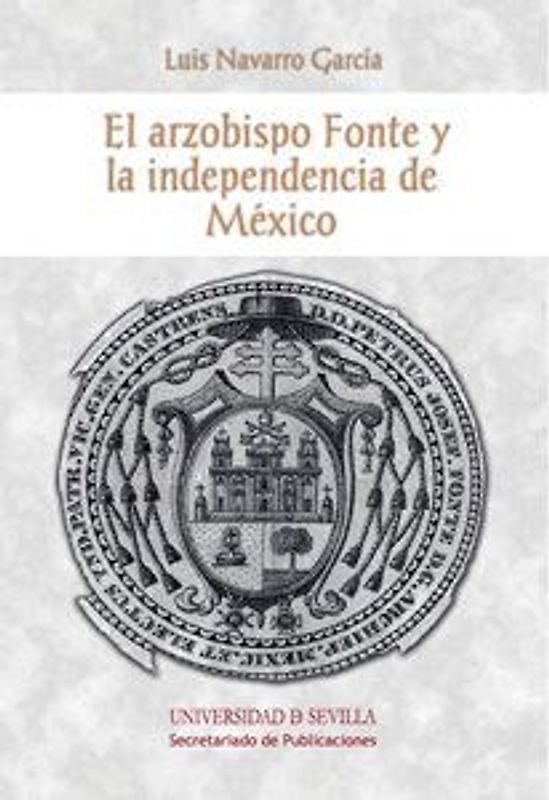 El arzobispo Fonte y la independencia de México