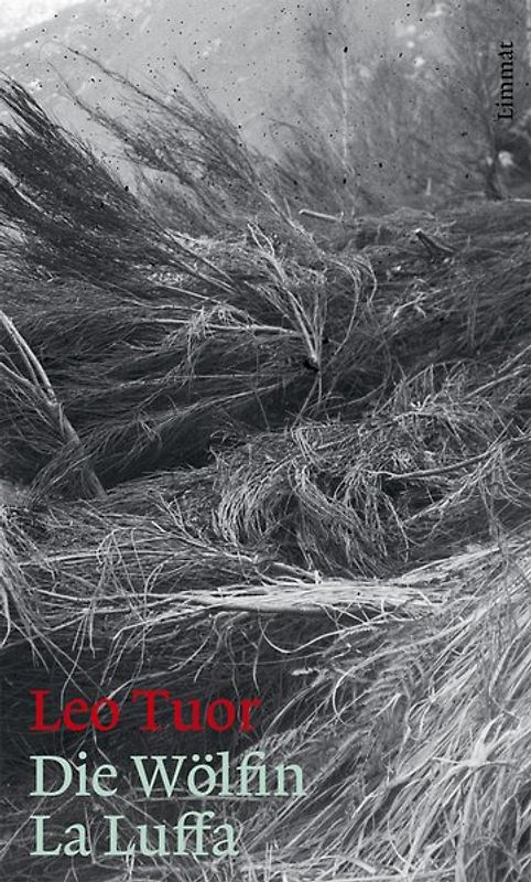 Die Wölfin / La luffa