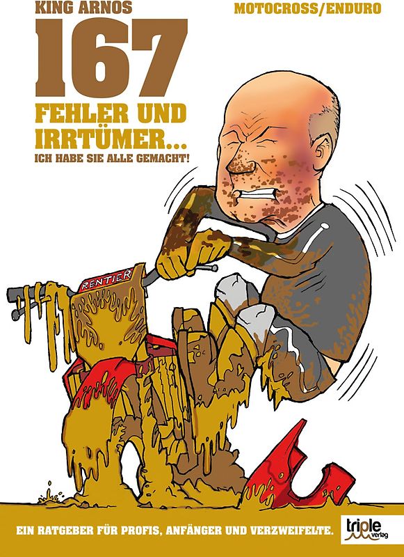 167 Fehler und Irrtümer ... ICH HABE SIE ALLE GEMACHT!