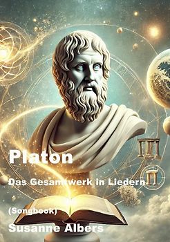 Platon - Das Gesamtwerk in Liedern