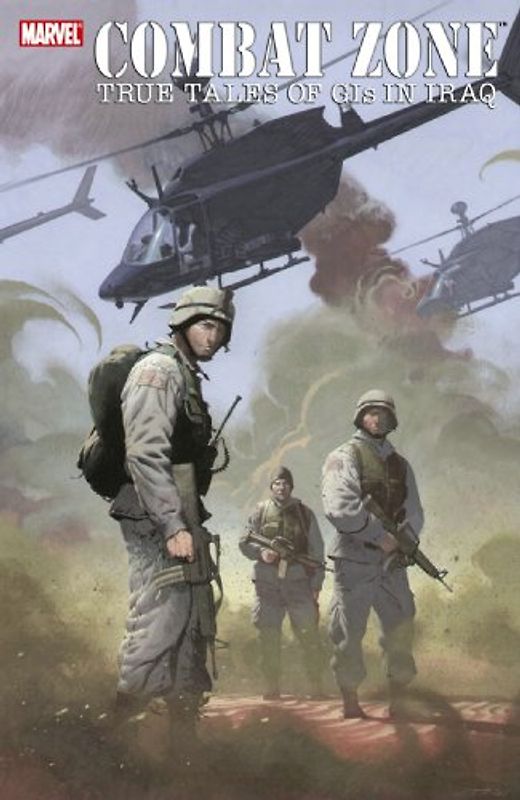 Combat Zone: True Tales of GI's in Iraq: 1 - Marvel Comics