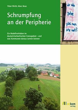 Schrumpfung an der Peripherie