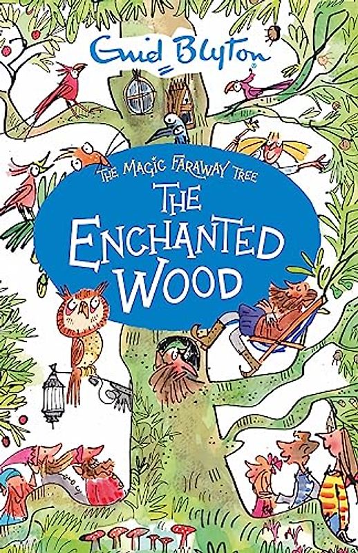 The Magic Faraway Tree: The Enchanted Wood